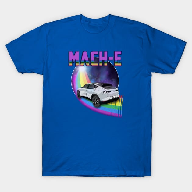 Mach-E Rides the Rainbow Galaxy in Space White T-Shirt by zealology